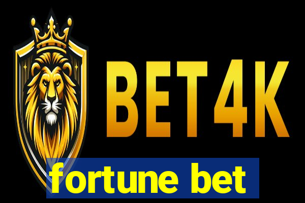 fortune bet